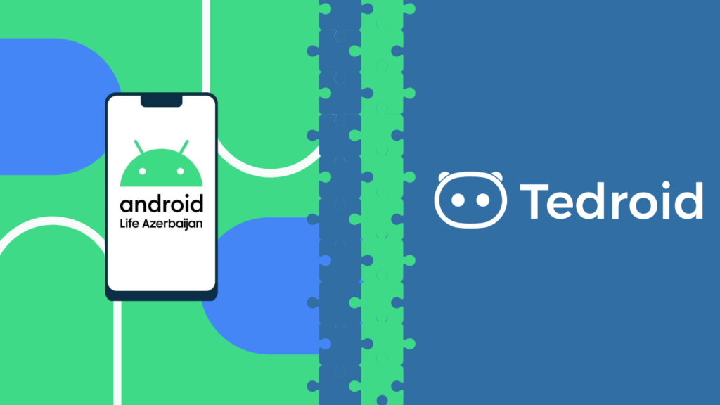 Android Life Azerbaijan Tedroid ilə birləşir