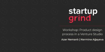 Azər Nemanlı Nərminə Ağayeva startup grind