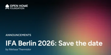 “Open Home Foundation” IFA 2026-da Yeni Standartlar Gətirir