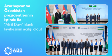 Azərbaycan və Özbəkistan prezidentlərinin iştirakı ilə “ABB Davr” Bank layihəsinin açılışı oldu!
